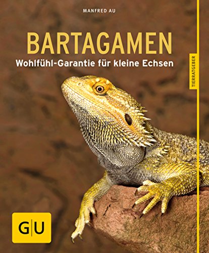  - Bartagamen: Wohlfühl-Garantie für kleine Echsen (GU Tierratgeber)