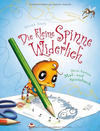  - Die kleine Spinne Widerlich - Mein buntes Mal- und Spielebuch