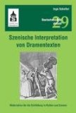  - Szenische Interpretation: Theorie und Praxis eines handlungs- und erfahrungsbezogenen Literaturunterrichts in Sekundarstufe I und II