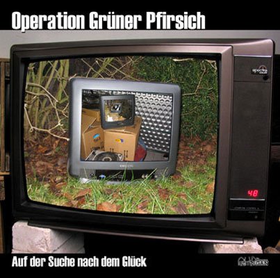 Beran , Philip / Netter , Maximilian - Operation Grüner Pfirsich. Auf der Suche nach dem Glück