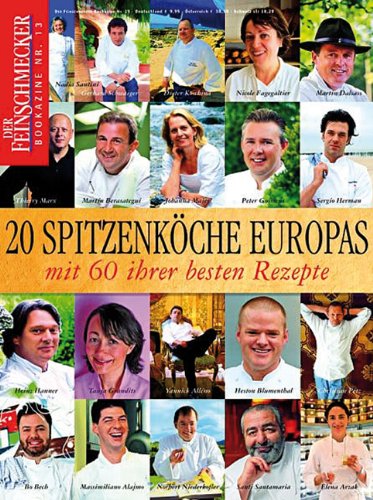  - DER FEINSCHMECKER Bookazine, Nr. 13: 20 Spitzenköche Europas mit 60 ihrer besten Rezepte