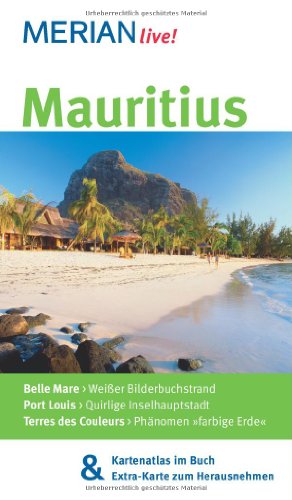  - Mauritius: MERIAN live! - Mit Kartenatlas im Buch und Extra-Karte zum Herausnehmen