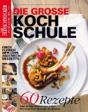  - DER FEINSCHMECKER Bookazine Nr. 29: Junge Küche. 100 Rezepte für Einsteiger