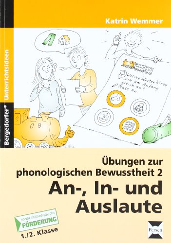  - Übungen zur phonologischen Bewusstheit 2. An-, In- und Auslaute: 1./2. Klasse Förderschule