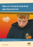  - Wenn es mit dem Lernen nicht klappt: Schluss mit Schulproblemen und Familienstress (Beltz Ratgeber)