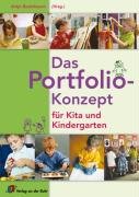  - Das Portfolio-Konzept für Kita und Kindergarten: 3-6 Jahre