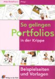  - Das Portfolio-Konzept für Kita und Kindergarten: 3-6 Jahre