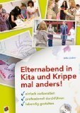  - Willkommen in der Krippe!: Praxis-Tipps und Materialien zur Eingewöhnung