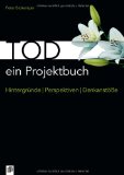  - Glück - ein Projektbuch: Hintergründe - Perspektiven - Denkanstöße