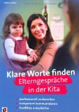  - Elternabend in Kita und Krippe mal anders!: Einfach vorbereiten - professionell durchführen - lebendig gestalten