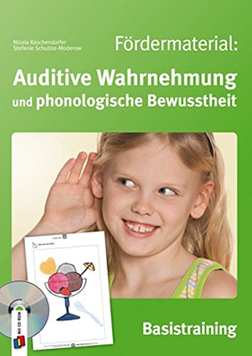  - Fördermaterial: Auditive Wahrnehmung und phonologische Bewusstheit - Basistraining