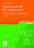  - Elektrotechnik für Ingenieure - Formelsammlung: Elektrotechnik kompakt