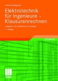  - Elektrotechnik für Ingenieure 1: Gleichstromtechnik und Elektromagnetisches Feld. Ein Lehr- und Arbeitsbuch für das Grundstudium