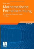  - Physik Formelsammlung: mit Erläuterungen und Beispielen aus der Praxis für Ingenieure und Naturwissenschaftler