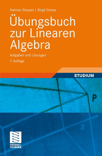  - Übungsbuch zur Linearen Algebra: Aufgaben und Lösungen