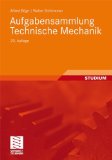  - Lösungen zur Aufgabensammlung Technische Mechanik: Abgestimmt auf die 20. Auflage der Aufgabensammlung