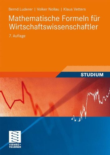  - Mathematische Formeln für Wirtschaftswissenschaftler (Wirtschaftsmathematik)