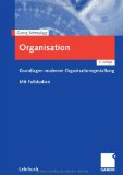  - Organisation: Ein Lehr- und Managementbuch