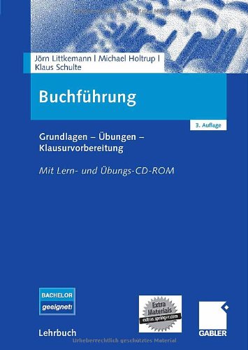  - Buchführung: Grundlagen - Übungen - Klausurvorbereitung, mit Lern- und Übungs-CD-ROM