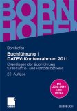  - Lösungen zum Lehrbuch Buchführung 1 DATEV-Kontenrahmen 2011: Mit zusätzlichen Prüfungsaufgaben und Lösungen (Bornhofen Buchführung 1 LÖ)