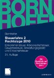  - Lösungen zum Lehrbuch Steuerlehre 2 Rechtslage 2010: Mit zusätzlichen Prüfungsaufgaben und Lösungen