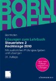  - Bornhofen Steuerlehre 1 LB: Steuerlehre 1 Rechtslage 2011: Allgemeines Steuerrecht, Abgabenordnung, Umsatzsteuer