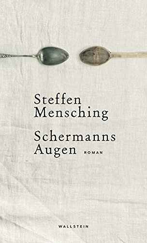  - Schermanns Augen: Roman