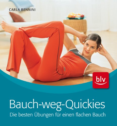  - Bauch-weg-Quickies: Die besten Übungen für einen flachen Bauch