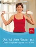  - Nackenschmerzen, Endlich frei von (Feel good!)