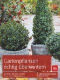  - So schneide ich meine Gartenpflanzen: Ziergehölze, Hecken, Stauden