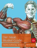  - Bodybuilding Anatomie: Der vollständig illustrierte Ratgeber für gezielten Muskelaufbau