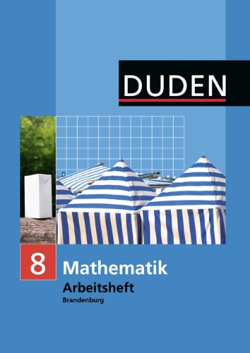  - Duden Mathematik - Sekundarstufe I - Brandenburg: 8. Schuljahr - Arbeitsheft