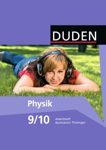  - Duden Physik - Gymnasium Thüringen - Neubearbeitung: 9./10. Schuljahr - Arbeitsheft