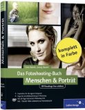  - Das Shooting-Buch Aktfotografie: 24 Shootings live erleben (Galileo Design)