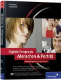  - Die Fotoschule in Bildern. Porträtfotografie: Das Praxisbuch für gute Porträts (Galileo Design)