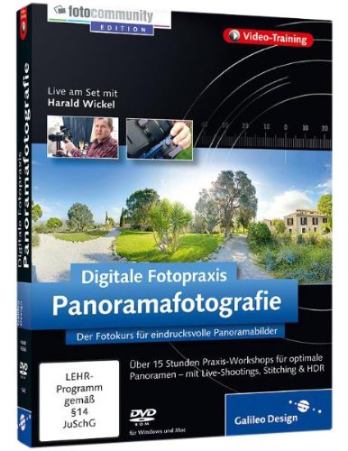  - Digitale Fotopraxis: Panoramafotografie - Der Fotokurs für beeindruckende Panoramabilder