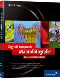  - Die Fotoschule in Bildern. Naturfotografie: Das Praxisbuch für Naturmotive (Galileo Design)