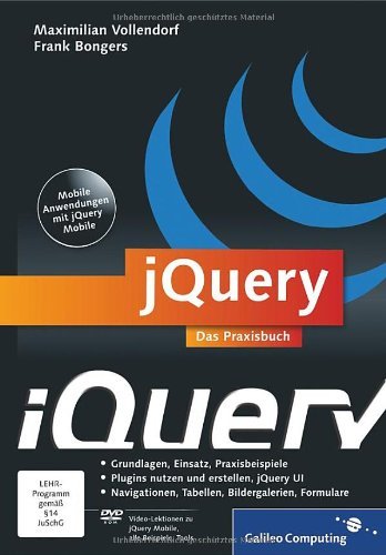  - jQuery: Das Praxisbuch (Galileo Computing)