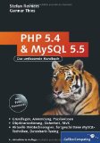  - Besser PHP programmieren: Handbuch professioneller PHP-Techniken, Design Patterns, PHPUnit, Frameworks, Subversion, CouchDB, Sicherheit, Errorhandling, Debugging, MVC, jQuery (Galileo Computing)