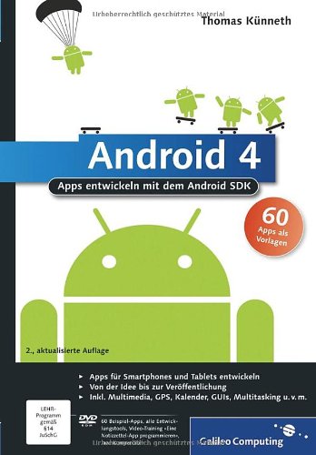  - Android 4: Apps entwickeln mit dem Android SDK (Galileo Computing)