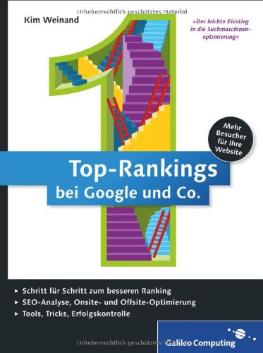 Weinand, Kim - Top-Rankings bei Google und Co.: Erfolgreiche Suchmaschinen-Optimierung (Galileo Computing)