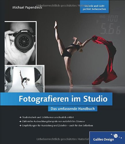  - Fotografieren im Studio: Das umfassende Handbuch (Galileo Design)