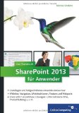  - Microsoft® Sharepoint 2013®: Das Praxisbuch für Anwender