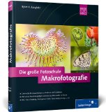  - Naturfotografie. Die große Fotoschule (Galileo Design)