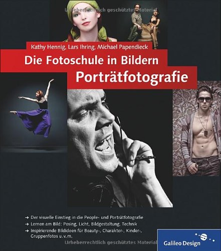  - Die Fotoschule in Bildern. Porträtfotografie: (Galileo Design)