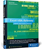  - Microsoft Excel VBA - Das Praxisbuch. Für Microsoft Excel 2007-2013.: Techniken, Tipps und Lösungen für die alltägliche Programmierung