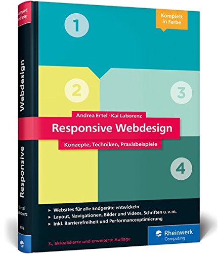 Ertel, Andrea / Laborenz, Kai - Responsive Webdesign: Responsive Webdesign - Konzepte, Techniken, Praxisbeispiele - das Standardwerk in der dritten Auflage