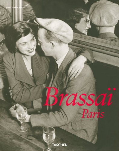  - Brassai Paris 1899-1984: Brassai's Universal Art. Brassai, der Vielseitige. Brassai l' universel. 25 Jahre TASCHEN (Taschen 25th Anniversary Special Editins)