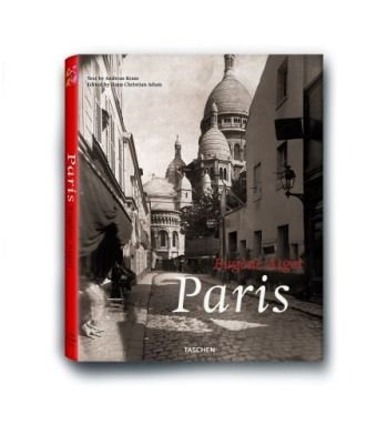  - Eugène Atget, Paris (Taschen 25th Anniversary Edition)