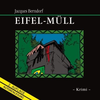  - Eifel-Müll (ungekürzte Autorenlesung)